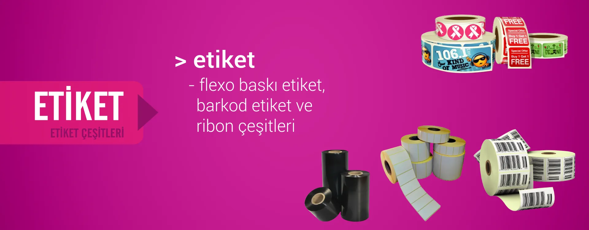 Etiket: flexo baskı etiket, barkod etiket ve ribon çeşitleri